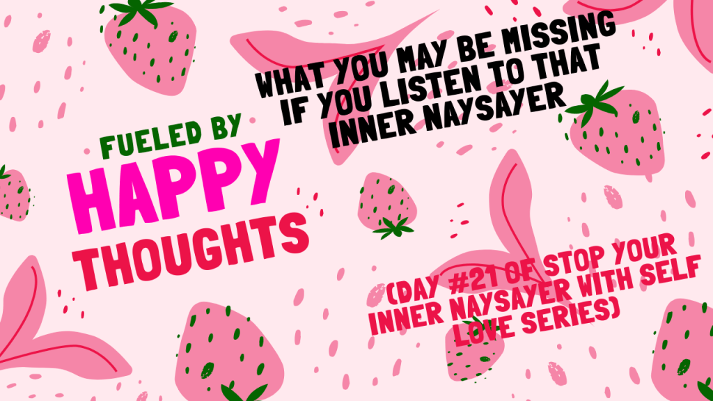 Practice Helps You Get Better at Being Brave   (DAY #21 OF STOP YOUR INNER NAYSAYER WITH SELF LOVE&nbsp;SERIES)